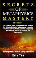 Secrets of Metaphysics Mastery
