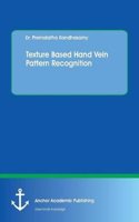 Texture Based Hand Vein Pattern Recognition