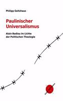 Paulinischer Universalismus: Alain Badiou im Lichte der Politischen Theologie
