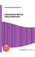 Imperatritsa Mariya Class Battleship