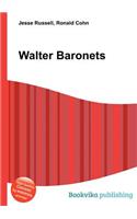 Walter Baronets