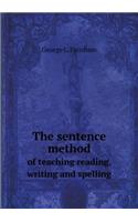 The Sentence Method of Teaching Reading, Writing and Spelling