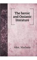 The heroic and Ossianic literature: (English)