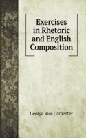 Exercises in Rhetoric and English Composition: (Language Learning Books)