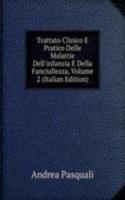 Trattato Clinico E Pratico Delle Malattie Dell'infanzia E Della Fanciullezza, Volume 2 (Italian Edition)