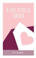 Love Letter to Forever