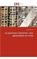 La Jeunesse Iranienne, Une G�n�ration En Crise