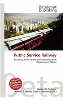 Public Service Railway: (English)