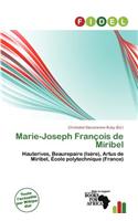 Marie-Joseph Fran OIS de Miribel: (French)