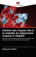 Gestion des risques liés à la maladie du légionnaire acquise à l'hôpital