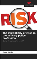 multiplicity of risks in the military police profession