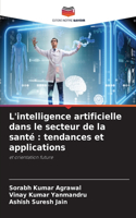 L'intelligence artificielle dans le secteur de la santé