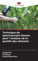 Technique de spectroscopie Raman pour l'analyse de la qualité des aliments