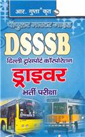 Dsssb—Dtc Driver Recruitment Exam Guide