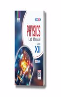 Physics Lab Manual For Class XII - As Per NEP