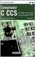 Compilador C CCS y Simulador Proteus para Microcontroladores PIC
