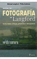 MANUAL DE FOTOGRAFIA DE LANGFORD, 6 ED.