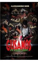 Gusanos de Mutghar (Gnostic Moly)