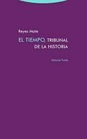 El tiempo, tribunal de la historia