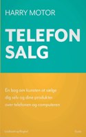 Telefonsalg. En bog om kunsten at sælge dig selv og dine produkter over telefonen og computeren