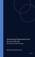 International Organizations and the Law of the Sea 1999