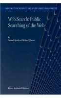 Web Search: Public Searching of the Web