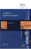 A Threat Against Europe?