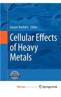 Cellular Effects of Heavy Metals