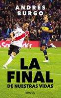 La Final de Nuestras Vidas