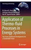 Application of Thermo-Fluid Processes in Energy Systems