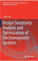 Design Sensitivity Analysis and Optimization of Electromagnetic Systems