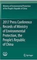 2017 Press Conference Records of Ministry of Environmental Protection, the People's Republic of China