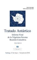 Informe Final de la Trigésima Novena Reunión Consultiva del Tratado Antártico - Volumen II