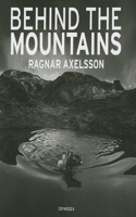 Ragnar Axelsson: Behind the Mountains