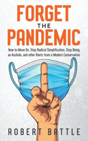 Forget the Pandemic