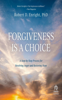 Forgiveness Is a Choice