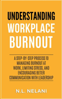 Understanding Workplace Burnout