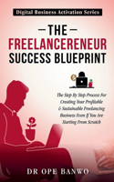 Freelancepreneur Success Blueprint