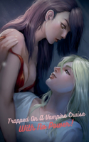 Trapped on a Vampire Cruise with No Power!