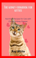 Kidney Cookbook for Kitties