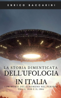 La storia dimenticata dell'Ufologia italiana tra il 1950 e il 1964