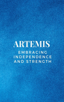 Artemis - Embracing Independence and Strength