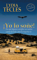 ¡ Yo lo soñé!