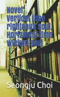 Novel Vertical time righteous soul, Horizontal time wicked soul
