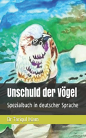 Unschuld der Vögel: Spezialbuch in deutscher Sprache