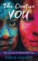 Creative YOU: The Journey to Setting HER Free