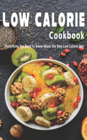 Low Calorie Cookbook: Everything You Need To Know About the Very Low Calorie Diet