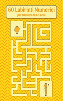 60 Labirinti Numerici per Bambini di 3-5 Anni