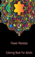 Coloring Book for Adults: Flower Mandala Coloring Book for Stress Relieving and Relaxation