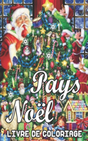 Pays Noël Livre de Coloriage